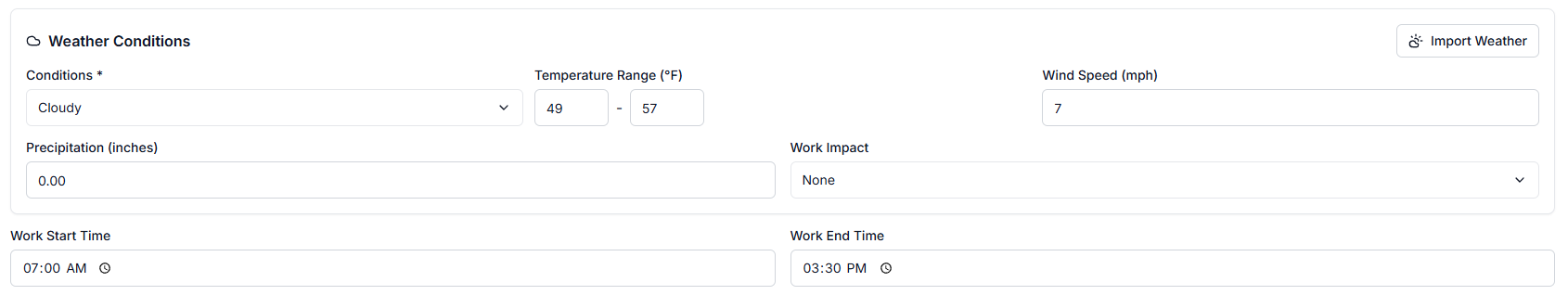 The Weather Conditions section of a daily report filled by Import Weather: cloudy, 49 to 57 degrees, wind 7 mph, no precipitation, no work impact, with the work start and end times beneath.